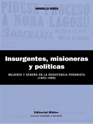 cover image of Insurgentes, misioneras y políticas